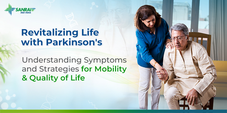 Revitalizing Life with Parkinson's: Understanding Symptoms and Strategies for Mobility & Quality of Life